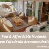 Fun & Affordable Nouméa New Caledonia Accommodation – Self Catering