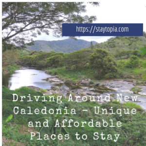 Driving around New Caledonia Staytopia