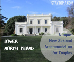 Unique New Zealand Accommodation for Couples - Lower North Island