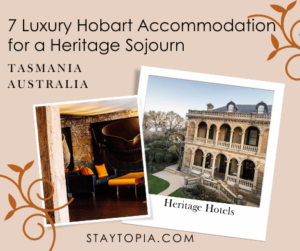 7 Luxury Hobart Accommodation