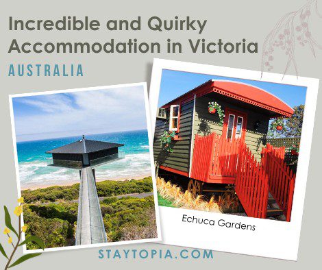 Quirky Accommodation in Victoria