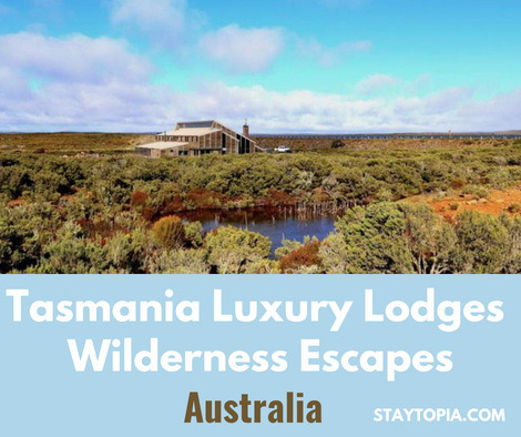 Tasmania Luxury Lodges Wilderness Escapes