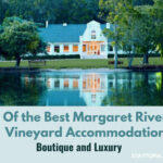 6 of the best Margaret River Vineyard Accommodation Staytopia
