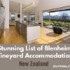 Stunning List of Blenheim Vineyard Accommodation in NZ