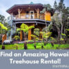 Find an Amazing Hawaii Treehouse Rental