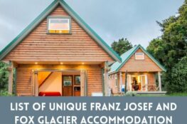 List of Unique Franz Josef and Fox Glacier Accommodation