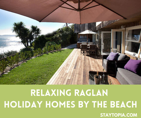 Relaxing Raglan Holiday Homes by the Beach