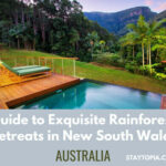 Guide to Exquisite Rainforest Retreats NSW - Staytopia