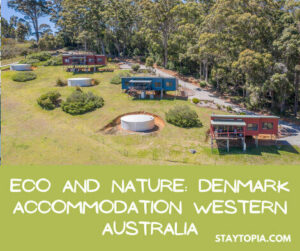 Eco and Nature Denmark Accommodation Western Australia