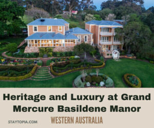 Heritage and Luxury at Grand Mercure Basildene Manor