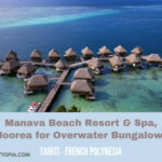 Manava Beach Resort Spa Moorea for Overwater Bungalows