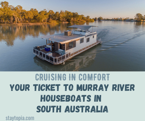Murray River Houseboats in South Australia