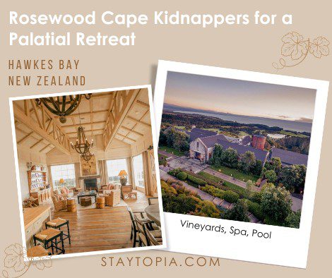 Rosewood Cape Kidnappers for a Palatial Retreat