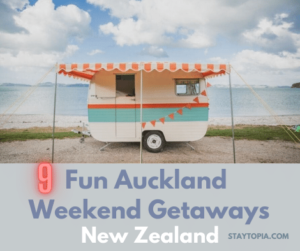 Fun Auckland Weekend Getaways