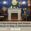 8 Eye-Catching and Unique Places to Stay in Christchurch