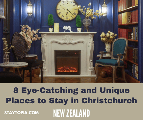 Unique Places to Stay in Christchurch