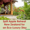 Split Apple Retreat New Zealand for an Eco-Luxury Stay