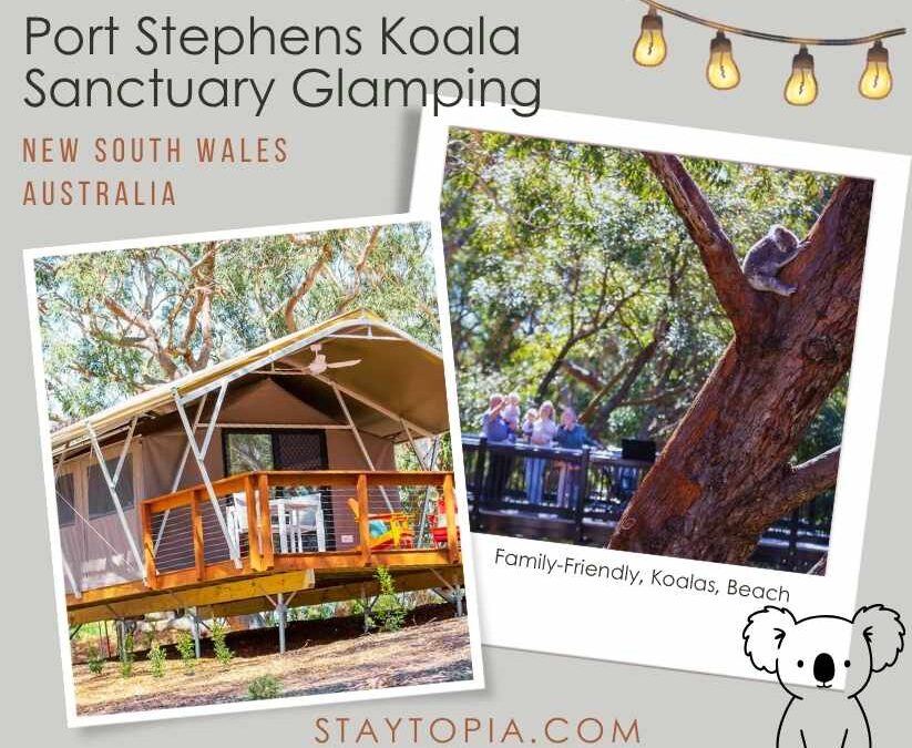 Port Stephens Koala Sanctuary Glamping | New South Wales