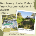 Best Luxury Hunter Valley Winery Accommodation in Pokolbin