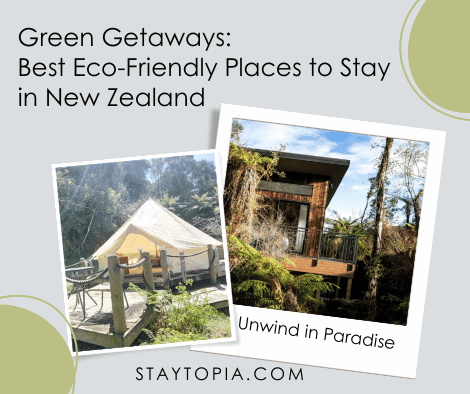 Eco-Friendly Places to Stay in New Zealand