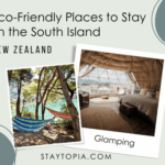 Eco-Friendly Places to Stay in the South Island of New Zealand