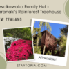 Piwakawaka Family Hut – Taranaki’s Rainforest Treehouse