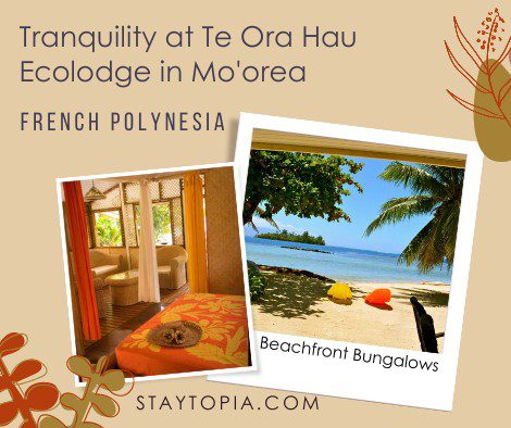 Tranquility at Te Ora Hau Ecolodge Moorea