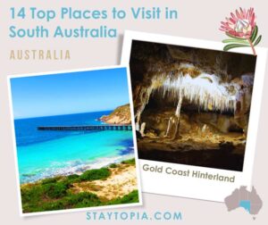 14 Top Places to Visit in South Australia