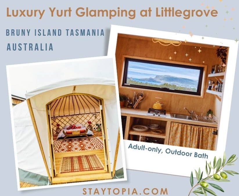 Luxury Yurt Glamping at Littlegrove | Tasmania